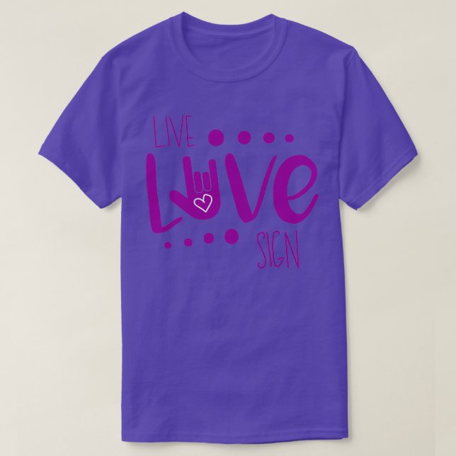 Live Love Sign Language Purple T-Shirt (Design Front)