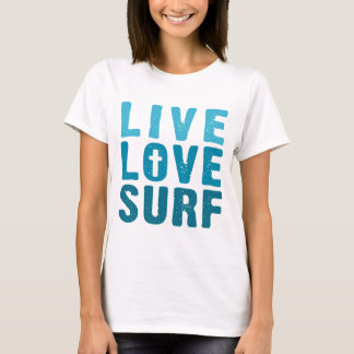 live-love-surf T-Shirt