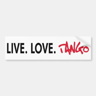 Live Love Tango cool design! Bumper Sticker