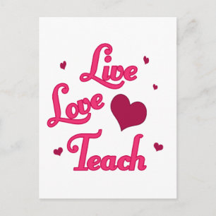 Live Love Teach Postcard