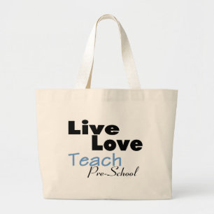 Live Love Teach Pre School (blue) Large Tote Bag