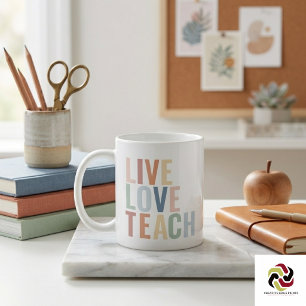 Live Love Teach Rainbow Teacher Appreciation Coffee Mug