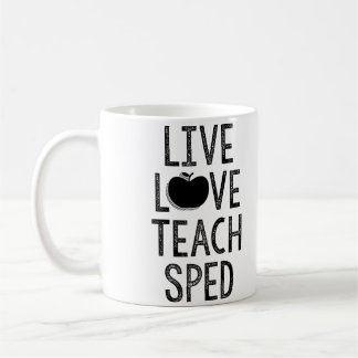 Live. Love. Teach. SPED. Mug