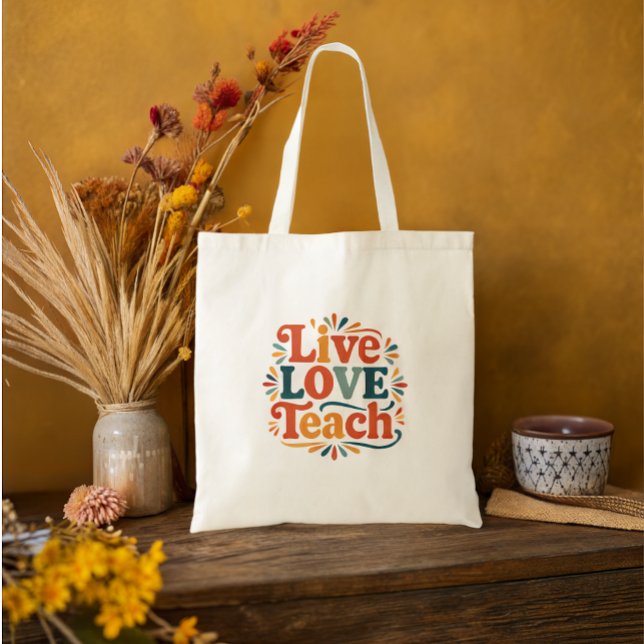 Live Love Teach Teacher Appreciation  Tote Bag (Creator Uploaded)