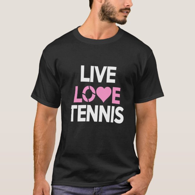 Live Love Tennis  Sports T-Shirt (Front)