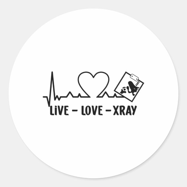 Live Love Xray Radiology Tech Nurse Technologist Classic Round Sticker (Front)