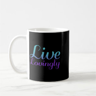 Live Lovingly Prevention Awareness Design Coffee Mug