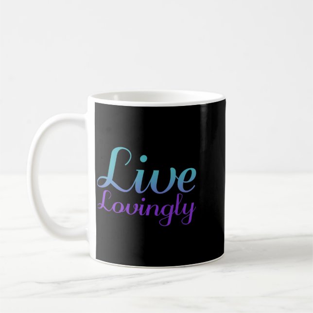 Live Lovingly Prevention Awareness Design Coffee Mug (Left)