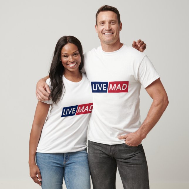 LIVE MAD – Bold Minimal Modern Typography Design T-Shirt (Unisex)