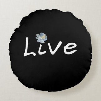 Live Minimalist Modern Black and White  Round Cushion