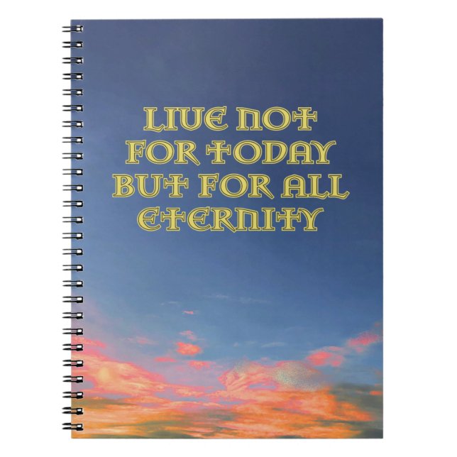 "Live Not For Today" Notebook v2  (Front)