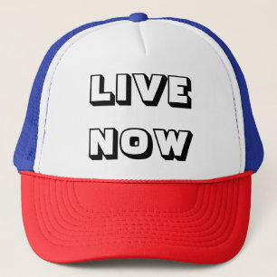 Live Now Hat