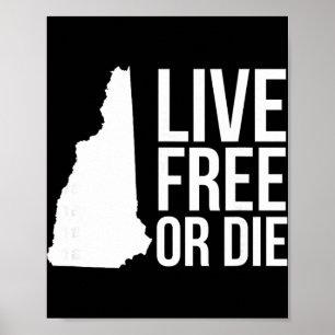 Live Or Die Nh Motto New Hampshire Map  Poster