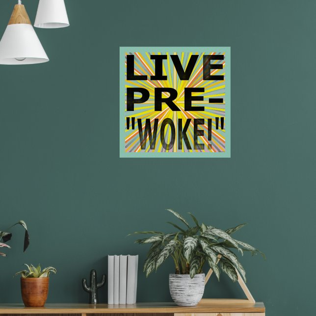 LIVE PRE-"WOKE!" POSTER (Living Room 1)