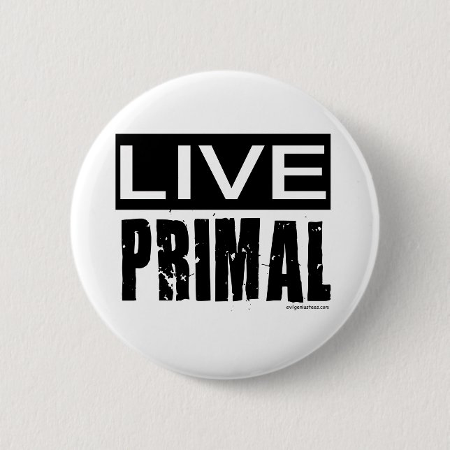 live primal / paleo diet 6 cm round badge (Front)