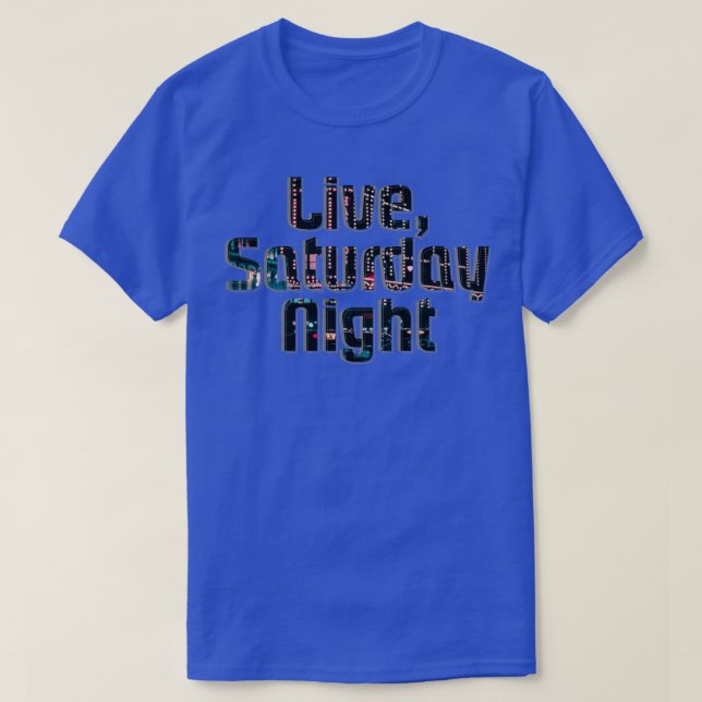 Live Saturday Night T-Shirt (Design Front)
