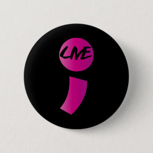 Live Semicolon Suicide Awareness Suicidal Depress  6 Cm Round Badge