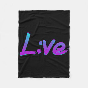 Live Semicolon Suicide Prevention Awareness 1  Fleece Blanket