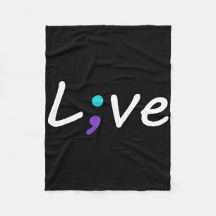 Live Semicolon Suicide Prevention Awareness 2 Fleece Blanket