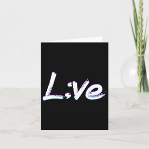 Live Semicolon Suicide Prevention Awareness Card