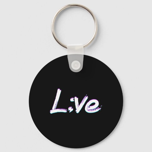 Live Semicolon Suicide Prevention Awareness  Key Ring (Front)