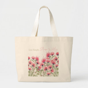 Live Simply. Bloom Wildly Large Tote Bag