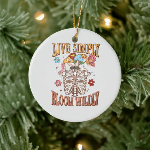 Live Simply, Bloom Wildly – Skeleton & Mushrooms  Ceramic Ornament