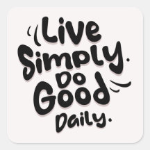 Live Simply Do Good Daily