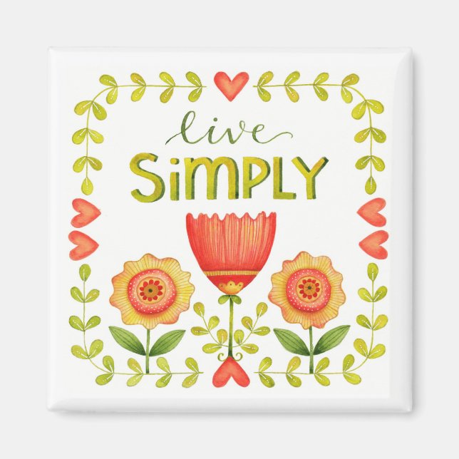 Live Simply • Inspirational Square Magnet (Front)