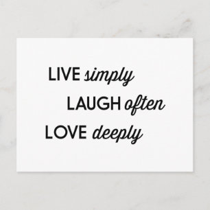 Live Simply, Laugh Often, Love Deeply Postcard