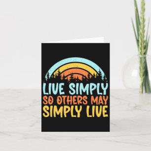 Live Simply So Others May Simply Live Hiking  Card