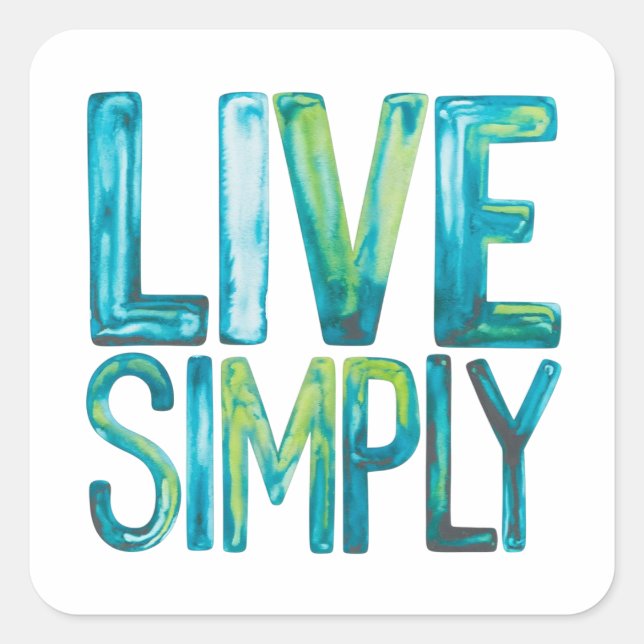 Live Simply Square Sticker (Front)