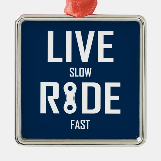Live Slow Ride Fast Cycling Metal Ornament (Front)