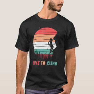 Live To Climb - Climbing Climber Bouldering Advent T-Shirt