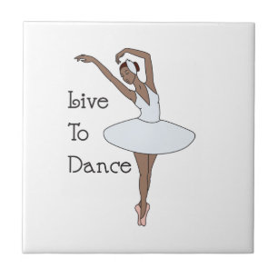 Live to Dance Ceramic Tile