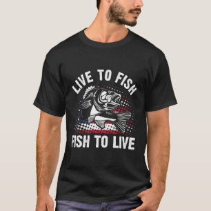 Live To Fish And Fish To Live Funny Fishing Gift T-Shirt