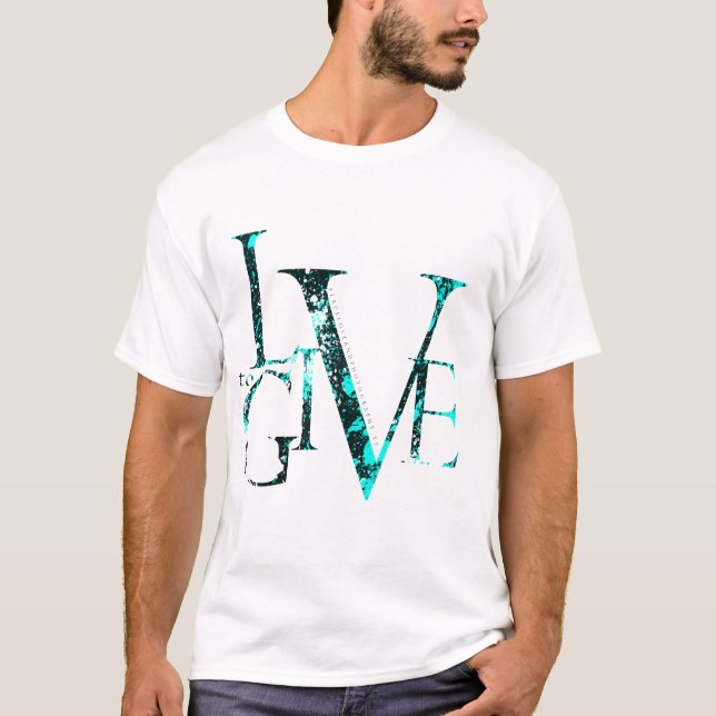 Live To Give T-Shirt (Front)
