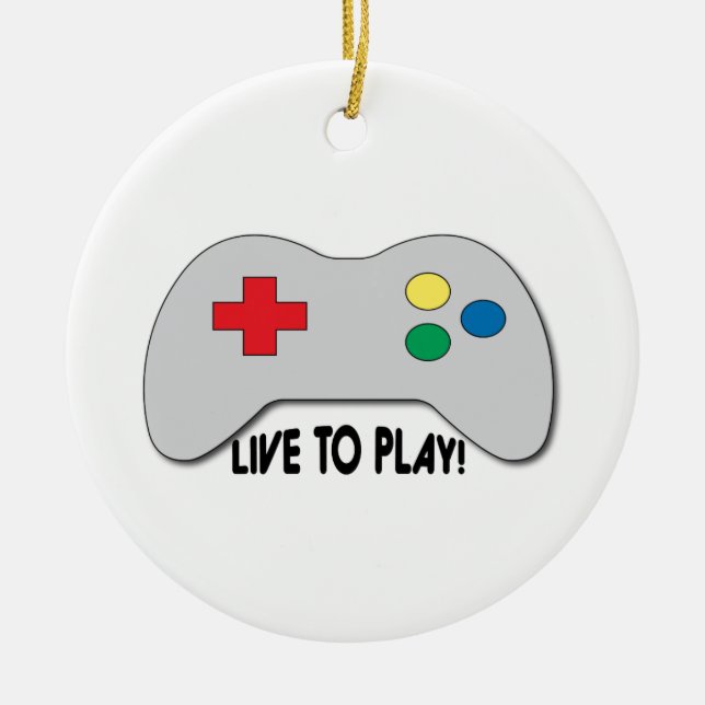 Live To Play Ceramic Ornament (Front)
