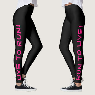 Live to Run! Run to Live! Black & Hot Pink Running Leggings