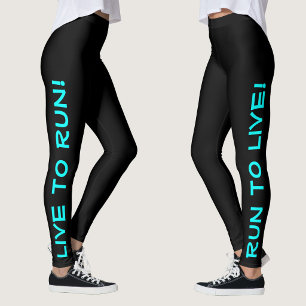 Live to Run! Run to Live! Black & Teal Running Leggings