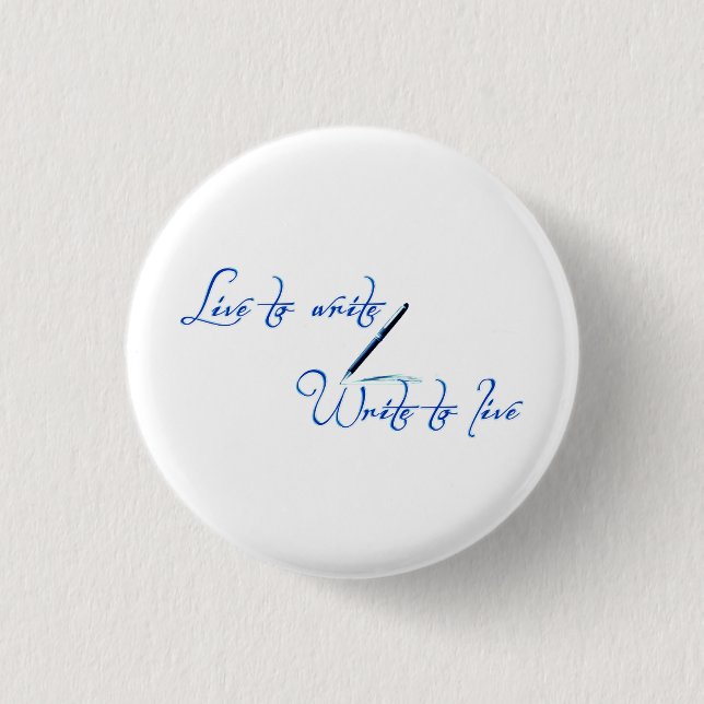Live to Write Button (Front)
