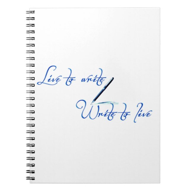Live to Write Write To Live Quote Notebook (Front)