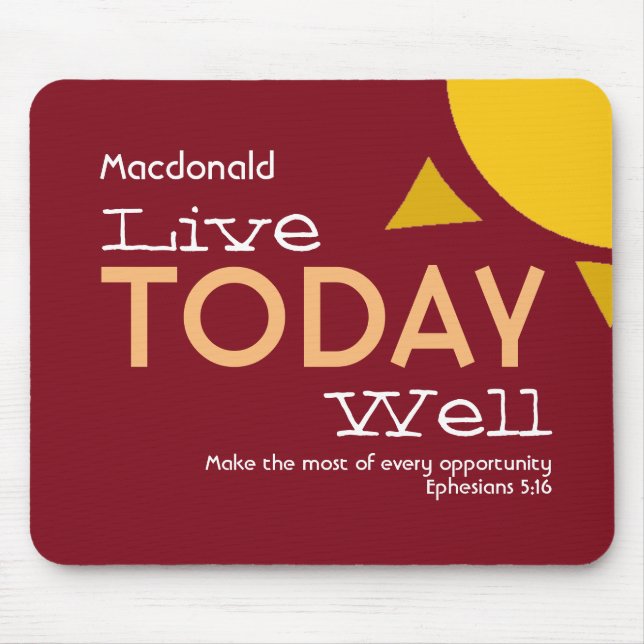 LIVE TODAY WELL | Motivational | Christian Mouse Pad (Front)