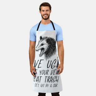 Live Ugly Fake Your Death Eat Trash Funny Opossum Apron