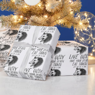 Live Ugly Fake Your Death Eat Trash Funny Opossum Wrapping Paper