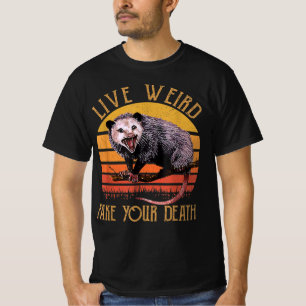 Live Weird Fake Your Death Opossum Ugly Cats Retro T-Shirt