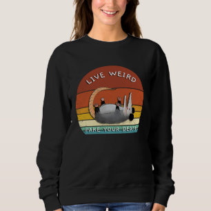 Live Weird Possum Opossum Puns Sunset Fake Your D Sweatshirt