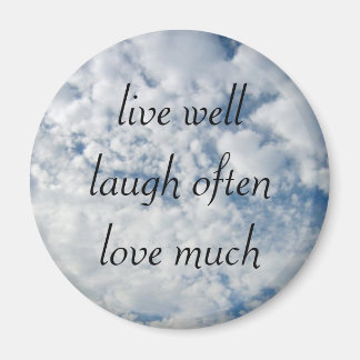 live well laugh often love much magnet