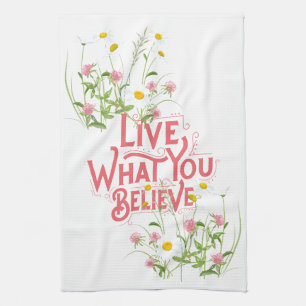 Live What You Believe Quote Purple Dainty Floral Tea Towel