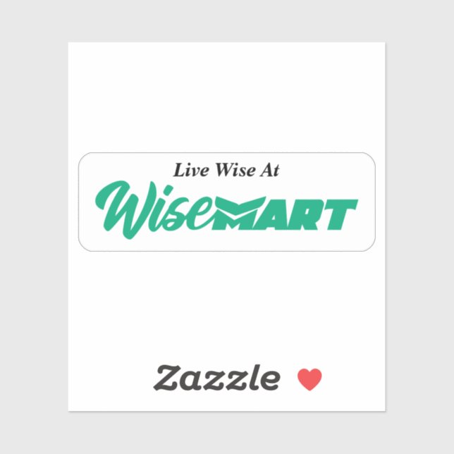 "Live Wise At WiseMart" - Sticker (Sheet)